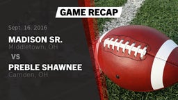 Recap: Madison Sr.  vs. Preble Shawnee  2016