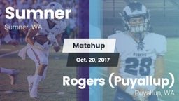 Matchup: Sumner  vs. Rogers  (Puyallup) 2017