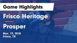 Frisco Heritage  vs Prosper  Game Highlights - Nov. 19, 2018