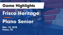 Frisco Heritage  vs Plano Senior  Game Highlights - Nov. 13, 2018