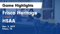 Frisco Heritage  vs HSAA Game Highlights - Dec. 5, 2019