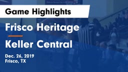 Frisco Heritage  vs Keller Central  Game Highlights - Dec. 26, 2019