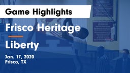 Frisco Heritage  vs Liberty  Game Highlights - Jan. 17, 2020