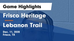Frisco Heritage  vs Lebanon Trail  Game Highlights - Dec. 11, 2020