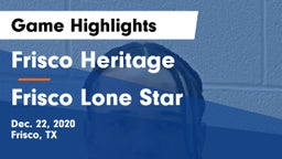 Frisco Heritage  vs Frisco Lone Star  Game Highlights - Dec. 22, 2020