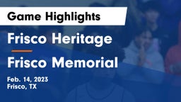 Frisco Heritage  vs Frisco Memorial  Game Highlights - Feb. 14, 2023