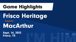 Frisco Heritage  vs MacArthur  Game Highlights - Sept. 16, 2023