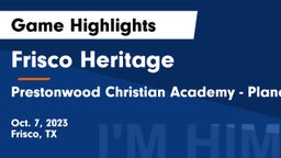 Frisco Heritage  vs Prestonwood Christian Academy - Plano Game Highlights - Oct. 7, 2023
