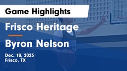 Frisco Heritage  vs Byron Nelson  Game Highlights - Dec. 18, 2023