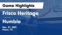 Frisco Heritage  vs Humble  Game Highlights - Dec. 27, 2023