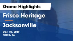 Frisco Heritage  vs Jacksonville  Game Highlights - Dec. 26, 2019