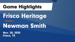 Frisco Heritage  vs Newman Smith  Game Highlights - Nov. 28, 2020