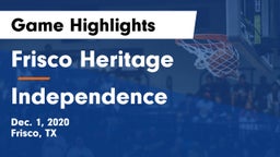 Frisco Heritage  vs Independence  Game Highlights - Dec. 1, 2020