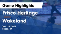 Frisco Heritage  vs Wakeland  Game Highlights - Jan. 29, 2021