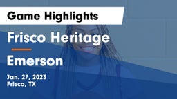 Frisco Heritage  vs Emerson  Game Highlights - Jan. 27, 2023