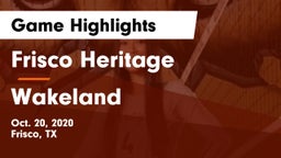 Frisco Heritage  vs Wakeland  Game Highlights - Oct. 20, 2020