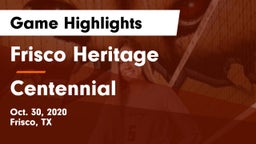 Frisco Heritage  vs Centennial  Game Highlights - Oct. 30, 2020