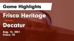 Frisco Heritage  vs Decatur  Game Highlights - Aug. 13, 2021