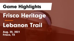 Frisco Heritage  vs Lebanon Trail  Game Highlights - Aug. 20, 2021