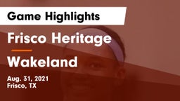 Frisco Heritage  vs Wakeland  Game Highlights - Aug. 31, 2021