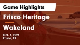 Frisco Heritage  vs Wakeland  Game Highlights - Oct. 1, 2021