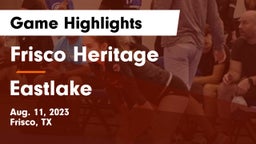 Frisco Heritage  vs Eastlake  Game Highlights - Aug. 11, 2023
