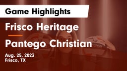 Frisco Heritage  vs Pantego Christian  Game Highlights - Aug. 25, 2023