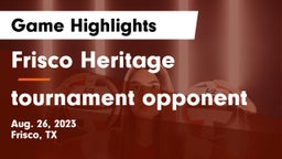 Frisco Heritage  vs tournament opponent Game Highlights - Aug. 26, 2023