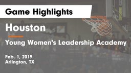 Houston  vs Young Women's Leadership Academy Game Highlights - Feb. 1, 2019