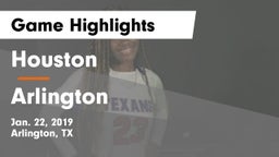 Houston  vs Arlington  Game Highlights - Jan. 22, 2019