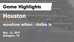 Houston  vs woodrow wilson - dallas tx Game Highlights - Nov. 12, 2019