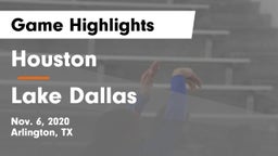 Houston  vs Lake Dallas  Game Highlights - Nov. 6, 2020