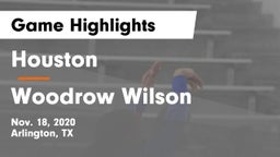 Houston  vs Woodrow Wilson  Game Highlights - Nov. 18, 2020