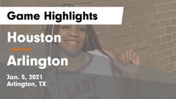 Houston  vs Arlington  Game Highlights - Jan. 5, 2021