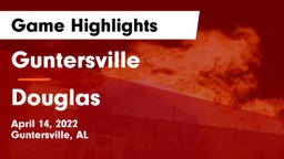Guntersville  vs Douglas  Game Highlights - April 14, 2022