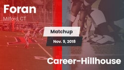 Matchup: Foran  vs. Career-Hillhouse 2018