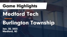 Medford Tech  vs Burlington Township  Game Highlights - Jan. 30, 2023