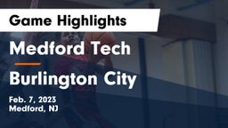 Medford Tech  vs Burlington City  Game Highlights - Feb. 7, 2023