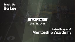 Matchup: Baker  vs. Mentorship Academy  2016
