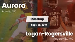 Matchup: Aurora  vs. Logan-Rogersville  2019