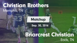 Matchup: Christian Brothers vs. Briarcrest Christian  2016