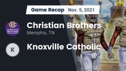 Recap: Christian Brothers  vs. Knoxville Catholic 2021