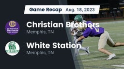 Recap: Christian Brothers  vs. White Station  2023