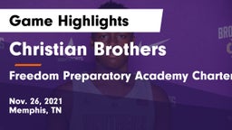 Christian Brothers  vs Freedom Preparatory Academy Charter  Game Highlights - Nov. 26, 2021