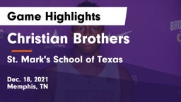 Christian Brothers  vs St. Mark's School of Texas Game Highlights - Dec. 18, 2021