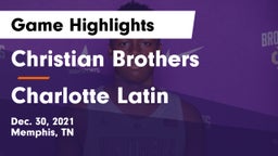 Christian Brothers  vs Charlotte Latin  Game Highlights - Dec. 30, 2021