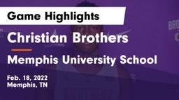 Christian Brothers  vs Memphis University School Game Highlights - Feb. 18, 2022