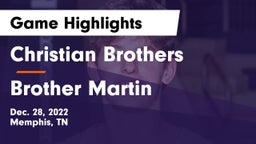 Christian Brothers  vs Brother Martin  Game Highlights - Dec. 28, 2022