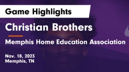 Christian Brothers  vs Memphis Home Education Association Game Highlights - Nov. 18, 2023
