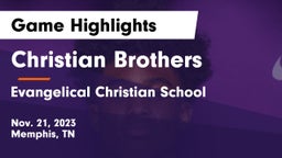Christian Brothers  vs Evangelical Christian School Game Highlights - Nov. 21, 2023